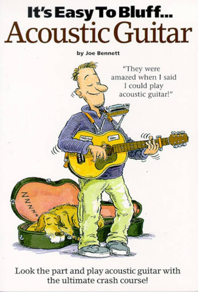 Couverture du livre « IT'S EASY TO BLUFF... ACOUSTIC GUITAR GUITARE », librairie Les Contes Infusés à Corte