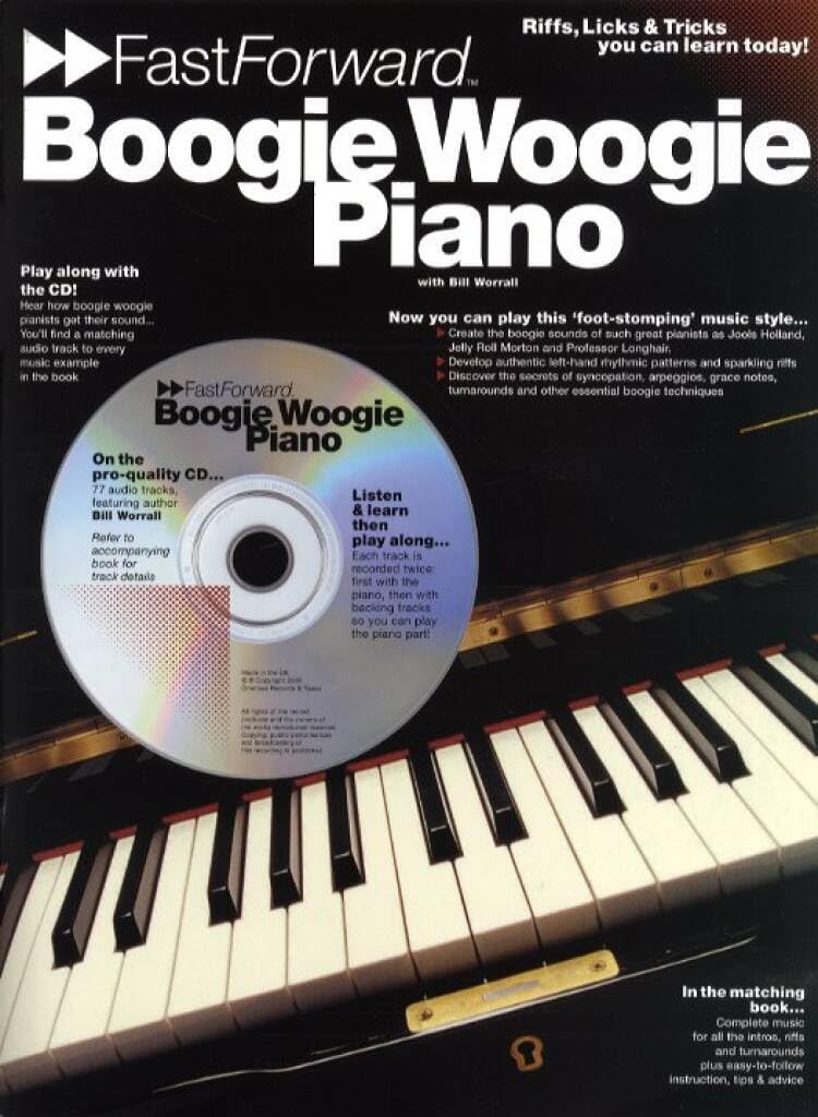 Couverture du livre « FAST FORWARD: BOOGIE WOOGIE PIANO PIANO+CD » de Worrall, (autho Bill, librairie Les Contes Infusés à Corte