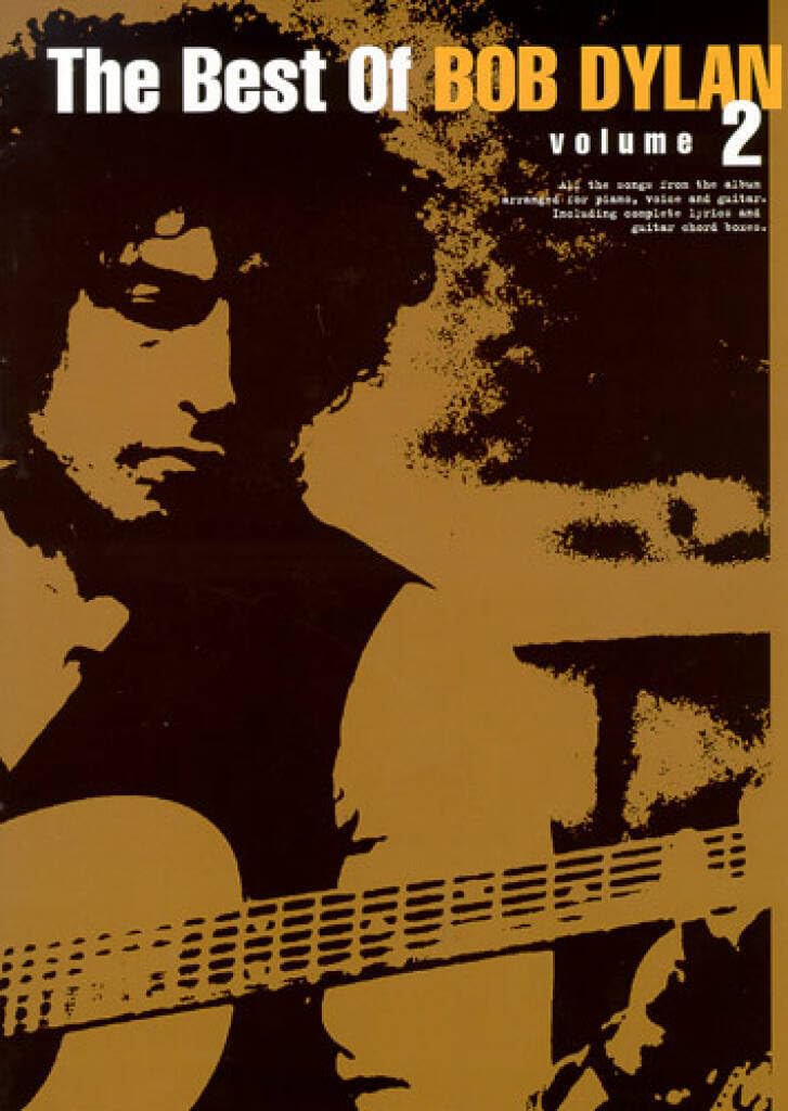 Couverture du livre « THE BEST OF BOB DYLAN: VOLUME 2 PIANO, VOIX, GUITARE » de Dylan, (artist) Bob, librairie Les Contes Infusés à Corte