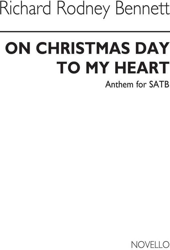 Couverture du livre « RICHARD RODNEY BENNETT: ON CHRISTMAS DAY CHANT » de Bennett, Rod Richard, librairie Les Contes Infusés à Corte