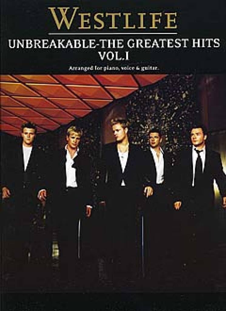 Couverture du livre « WESTLIFE: UNBREAKABLE VOLUME 1 THE GREATEST HITS PIANO, VOIX, GUITARE » de (artist) Westlife, librairie Les Contes Infusés à Corte