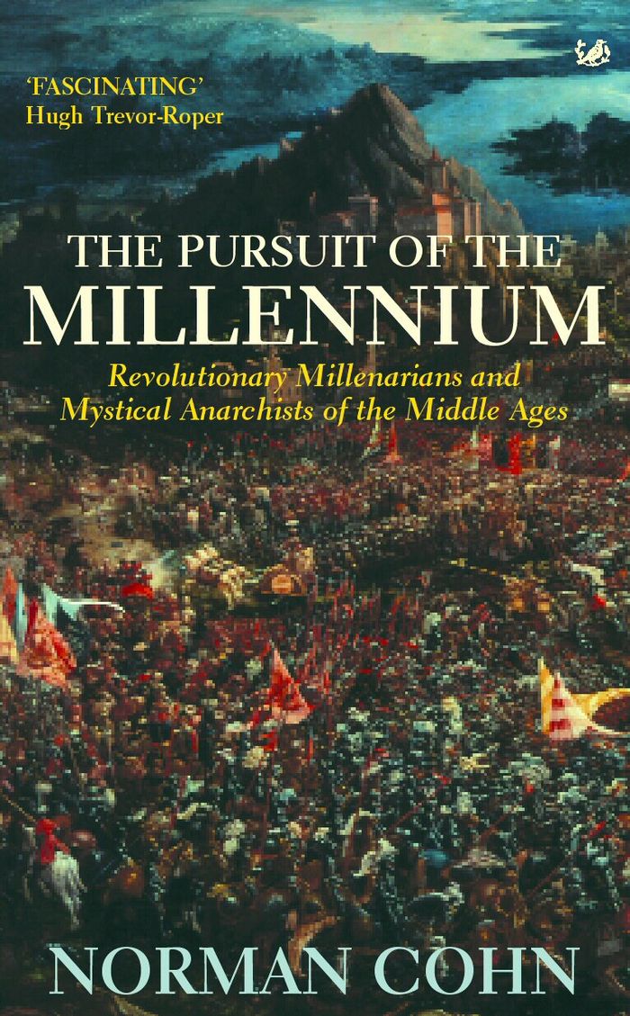Couverture du livre « THE PURSUIT OF THE MILLENNIUM - REVOLUTIONARY MILLENARIANS AND MYSTICAL ANARCHISTS OF THE MIDDLE AGE » de Norman Cohn, librairie Les Contes Infusés à Corte