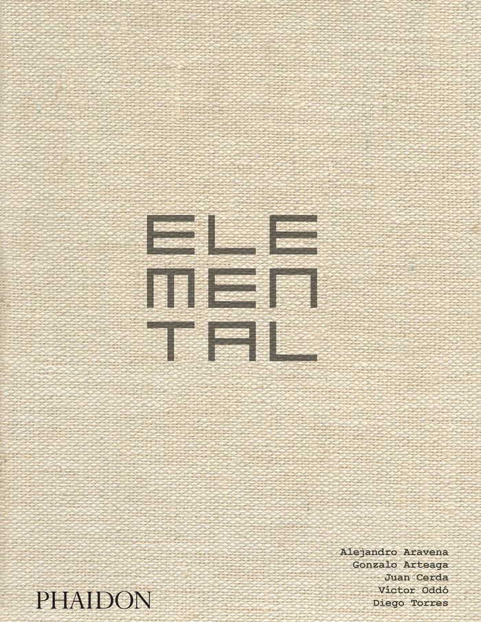 Couverture du livre « ELEMENTAL » de Alejandro Aravena, librairie Les Contes Infusés à Corte