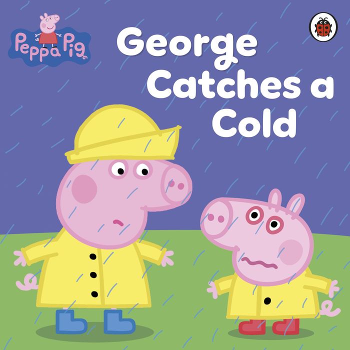 Couverture du livre « PEPPA PIG: GEORGE CATCHES A COLD », librairie Les Contes Infusés à Corte
