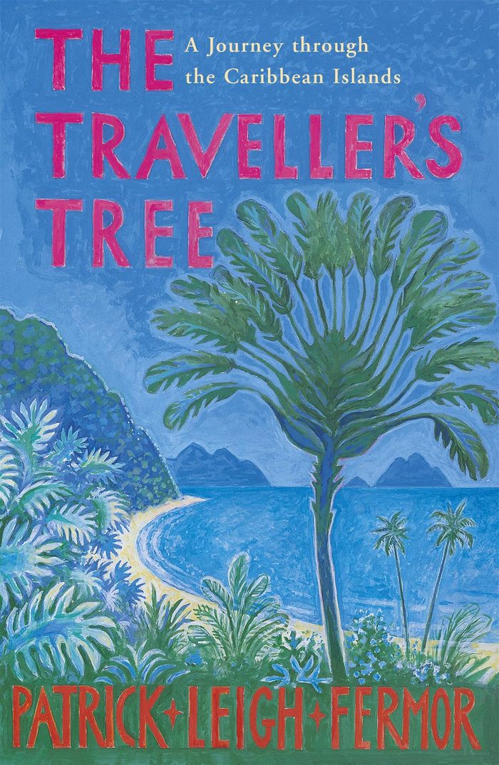 Couverture du livre « THE TRAVELLER'S TREE - A JOURNEY THROUGH THE CARIBBEAN ISLANDS » de Fermor Patrick Leigh, librairie Les Contes Infusés à Corte