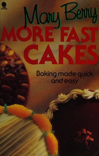 Couverture du livre « MORE FAST CAKES » de Mary Berry, librairie Les Contes Infusés à Corte