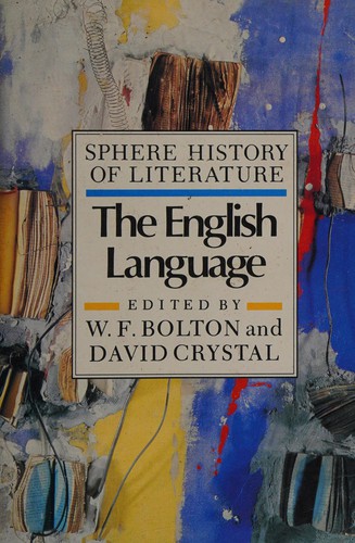 Couverture du livre « SPHERE HISTORY OF LITERATURE VOL 10: THE ENGLISH LANGUAGE » de Bolton Et Crystal Ed, librairie Les Contes Infusés à Corte
