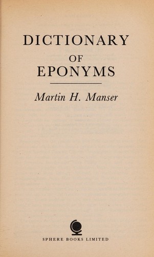 Couverture du livre « THE DICTIONARY OF EPONYMS » de Martin Manser, librairie Les Contes Infusés à Corte