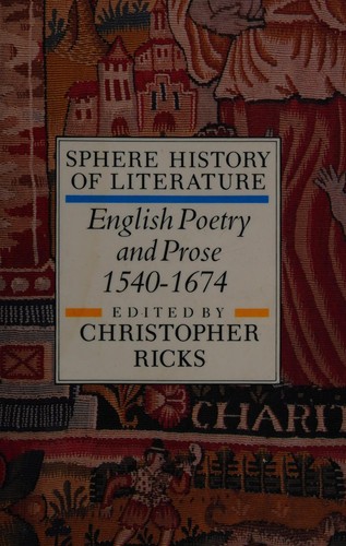 Couverture du livre « SPHERE HISTORY OF LITERATURE VOL.2: ENGLISH POETRY AND PROSE 1540-1674 » de Ricks Christopher Ed, librairie Les Contes Infusés à Corte