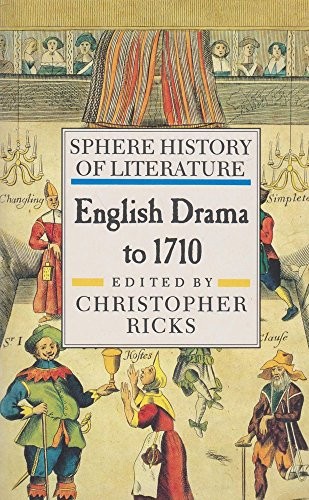 Couverture du livre « SPHERE HISTORY OF ENGLISH LITERATURE VOLUME 3: ENGLISH DRAMA TO 1710 » de Christopher Ricks, librairie Les Contes Infusés à Corte