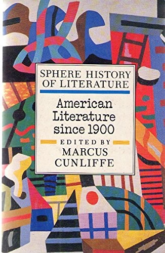 Couverture du livre « SPHERE HISTORY OF ENGLISH LITERATURE VOLUME 9: AMERICAN LITERATURE SINCE 1900 » de Cunliffe Marcus Ed., librairie Les Contes Infusés à Corte