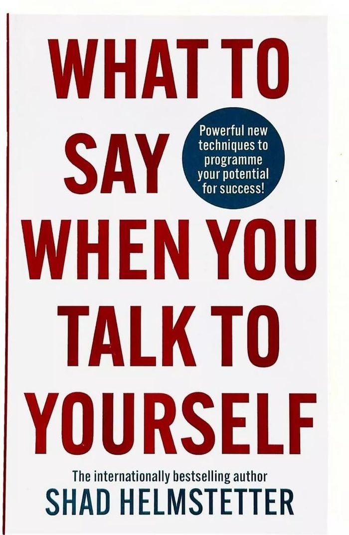 Couverture du livre « WHAT TO SAY WHEN YOU TALK TO YOURSELF - POWERFUL NEW TECHNIQUES TO PROGRAMME YOUR POTENTIAL FOR SUCC » de Shad Helmstetter, librairie Les Contes Infusés à Corte