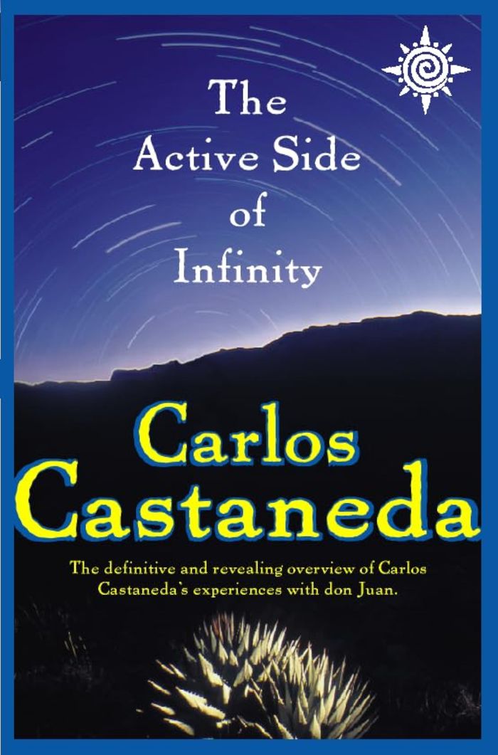 Couverture du livre « ACTIVE SIDE OF INFINITY » de Carlo Castaneda, librairie Les Contes Infusés à Corte