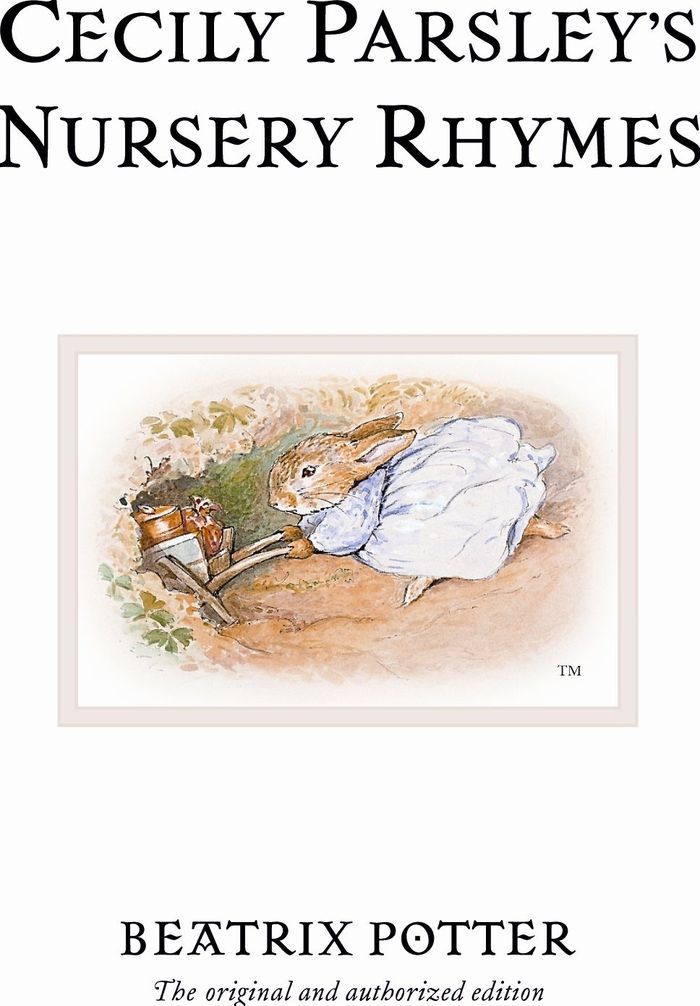 Couverture du livre « BEATRIX POTTER ORIGINALS - CECILY PARSLEY'S NURSERY RHYMES - THE ORIGINAL AND AUTHORIZED EDITION », librairie Les Contes Infusés à Corte