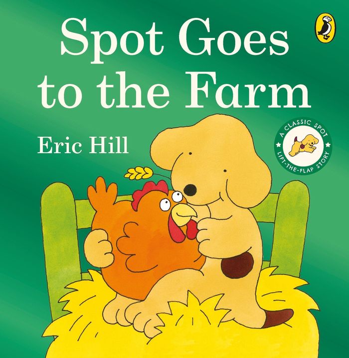 Couverture du livre « SPOT - ORIGINAL LIFT THE FLAP - SPOT GOES TO THE FARM » de Eric Hill, librairie Les Contes Infusés à Corte