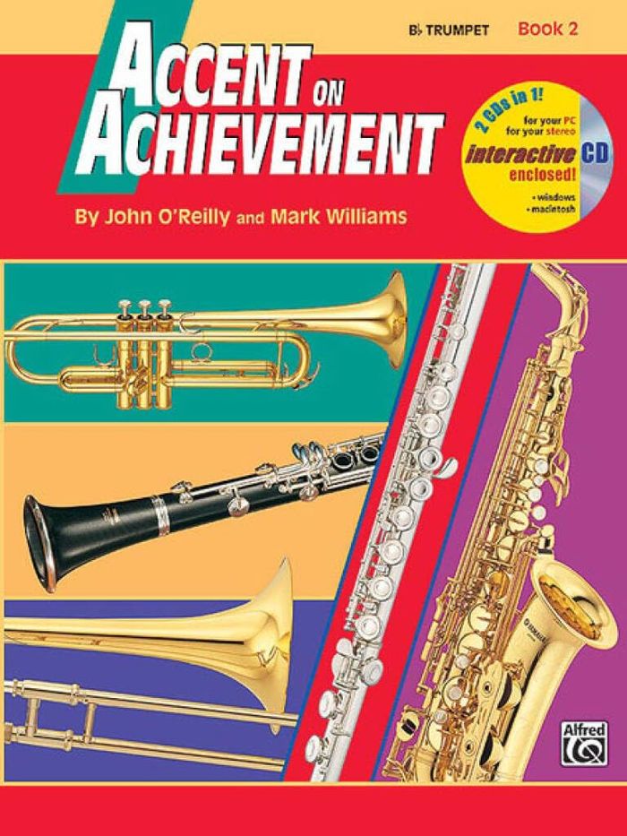 Couverture du livre « ACCENT ON ACHIEVEMENT: B FLAT TRUMPET BOOK 2 TROMPETTE » de O'Reilly, (auth John, librairie Les Contes Infusés à Corte