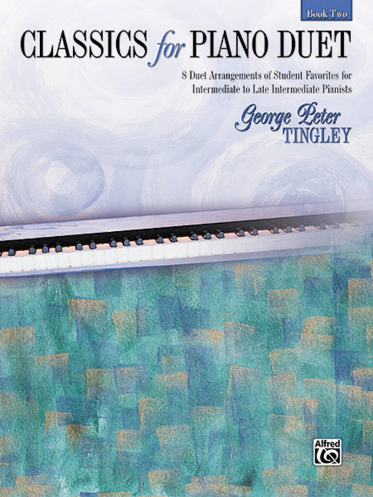 Couverture du livre « CLASSICS FOR PIANO DUET BOOK TWO » de Tingley, Pete George, librairie Les Contes Infusés à Corte