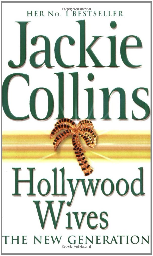 Couverture du livre « HOLLYWOOD WIVES:THE NEW GENERATION », librairie Les Contes Infusés à Corte