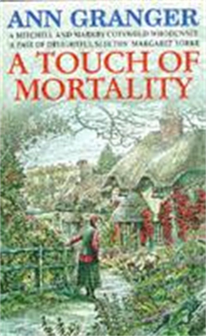 Couverture du livre « A TOUCH OF MORTALITY (MITCHELL & MARKBY 9) - A COSY ENGLISH VILLAGE WHODUNIT OF WIT AND WARMTH », librairie Les Contes Infusés à Corte