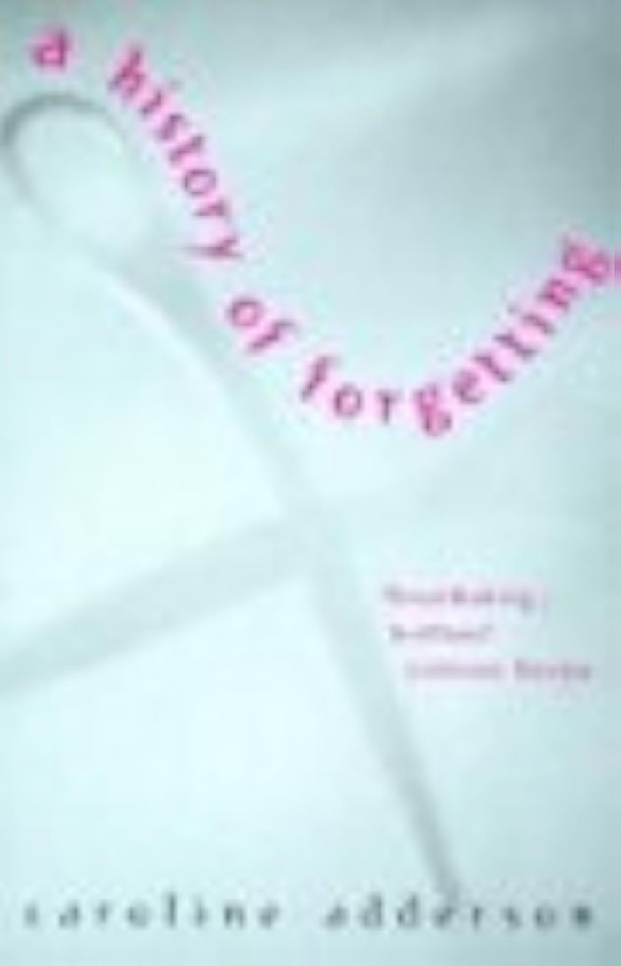Couverture du livre « HISTORY OF FORGETTING » de Caroli Adderson, librairie Les Contes Infusés à Corte