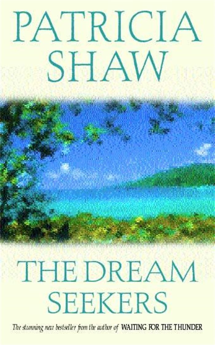 Couverture du livre « DREAM SEEKERS » de Patricia Shaw, librairie Les Contes Infusés à Corte