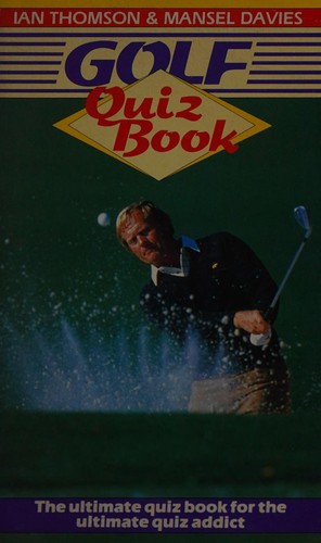 Couverture du livre « GOLF QUIZ BOOK » de Thomson Et Davies, librairie Les Contes Infusés à Corte