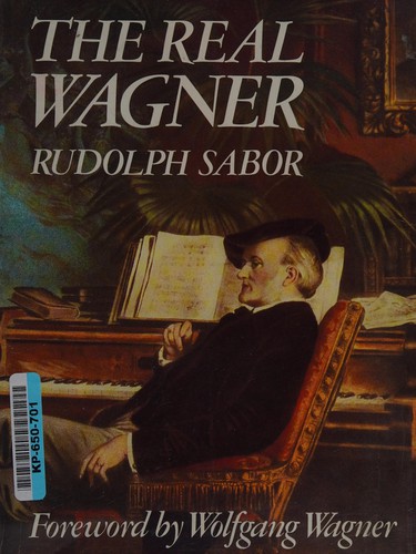 Couverture du livre « THE REAL WAGNER » de Rudolph Sabor, librairie Les Contes Infusés à Corte