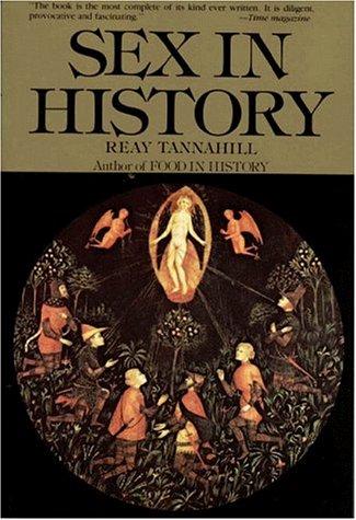 Couverture du livre « SEX IN HISTORY » de Reay Tannahill, librairie Les Contes Infusés à Corte