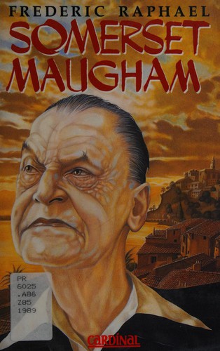 Couverture du livre « SOMERSET MAUGHAM » de Frederic Raphael, librairie Les Contes Infusés à Corte