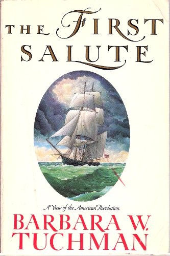 Couverture du livre « THE FIRST SALUTE » de Barbara Tuchman, librairie Les Contes Infusés à Corte
