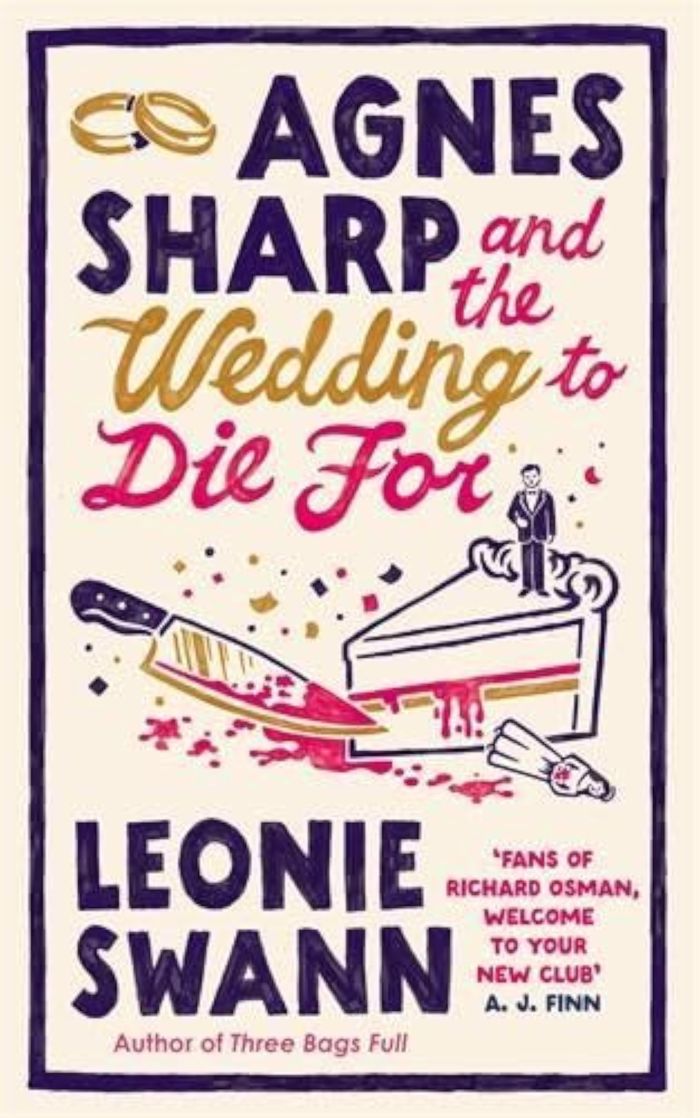 Couverture du livre « MISS SHARP INVESTIGATES - AGNES SHARP AND THE WEDDING TO DIE FOR - THE UNPUTDOWNABLE COSY CRIME READ » de Leonie Swann, librairie Les Contes Infusés à Corte