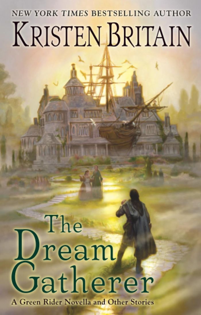 Couverture du livre « GREEN RIDER - THE DREAM GATHERER » de Kristen Britain, librairie Les Contes Infusés à Corte