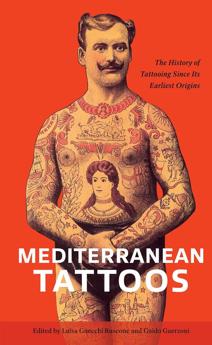 Couverture du livre « MEDITERRANEAN TATTOOS - THE HISTORY OF TATTOOING SINCE ITS EARLIEST ORIGINS » de Ruscone Gnecchi, librairie Les Contes Infusés à Corte