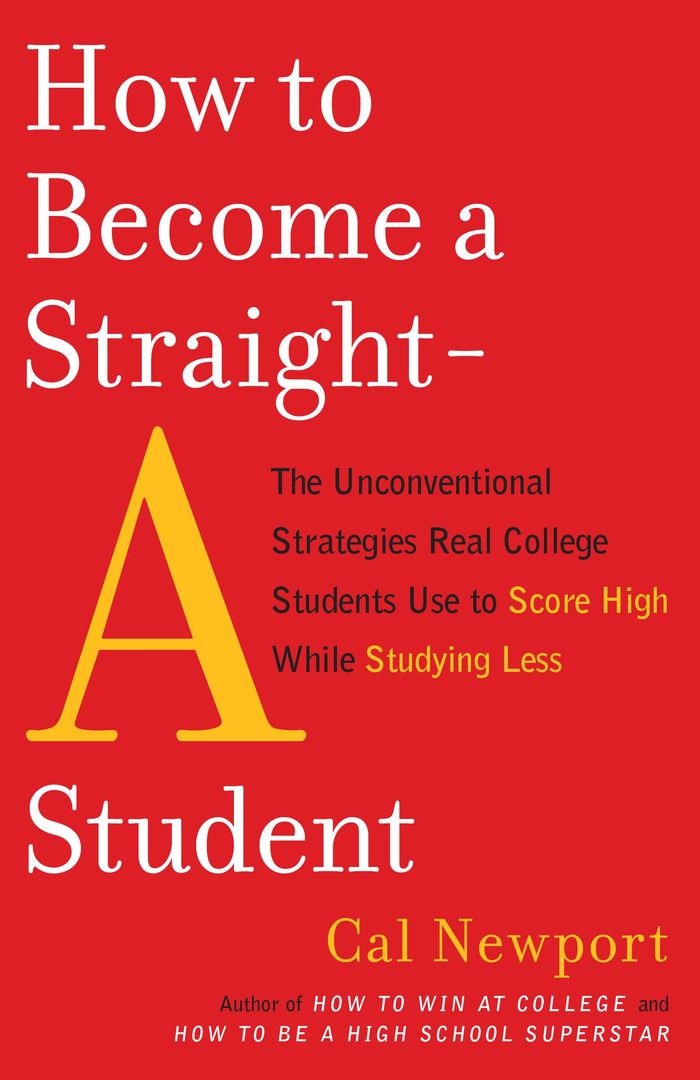 Couverture du livre « HOW TO BECOME A STRAIGHT-A STUDENT - THE UNCONVENTIONAL STRATEGIES REAL COLLEGE STUDENTS USE TO SCOR », librairie Les Contes Infusés à Corte