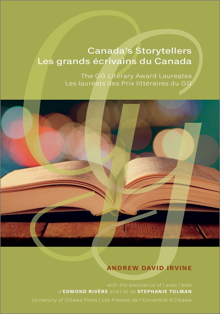 Couverture du livre « CANADA'S STORYTELLERS LES GRANDS ECRIVAINS DU CANADA - THE GG LITERARY AWARD LAUREATES LES LAUREATS » de Irvine Andrew David, librairie Les Contes Infusés à Corte