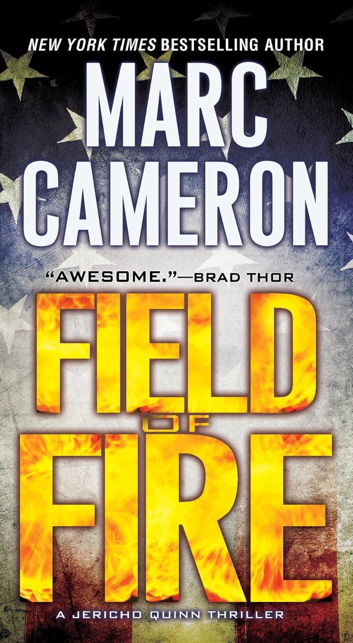 Couverture du livre « A JERICHO QUINN THRILLER - FIELD OF FIRE » de Marc Cameron, librairie Les Contes Infusés à Corte