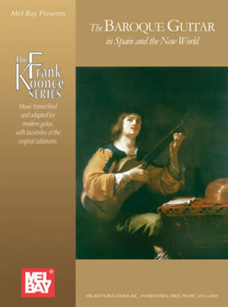 Couverture du livre « FRANK KOONCE: BAROQUE GUITAR IN SPAIN AND THE NEW WORLD » de Koonce, (edito Frank, librairie Les Contes Infusés à Corte