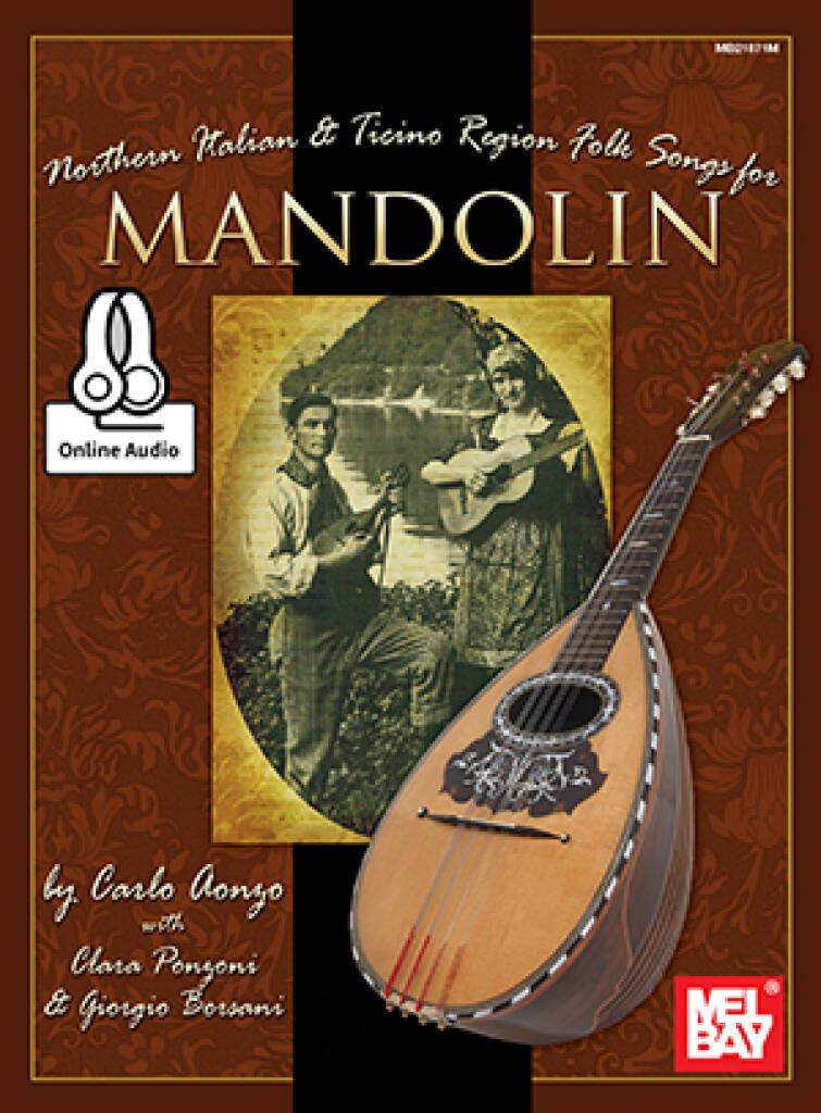 Couverture du livre « CARLO AONZO: NORTHERN ITALIAN & TICINO REGION FOLK SONGS FOR MANDOLIN (BOOK/ONLINE AUDIO) » de Aonzo, (author Carlo, librairie Les Contes Infusés à Corte
