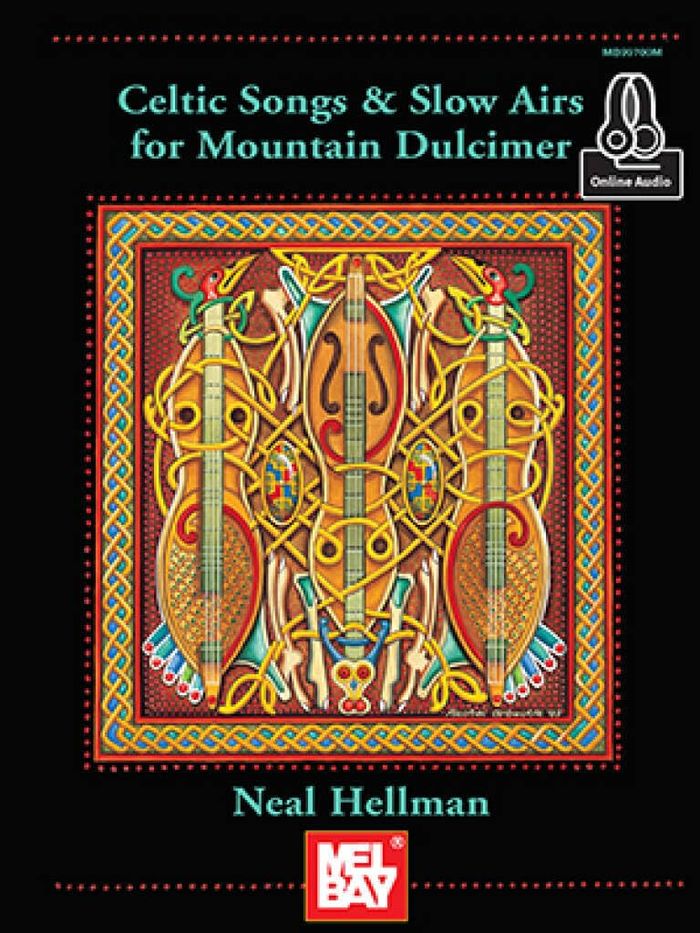 Couverture du livre « NEAL HELLMAN: CELTIC SONGS AND SLOW AIRS FOR MOUNTAIN DULCIMER (BOOK/ONLINE AUDIO) » de Hellman, (autho Neal, librairie Les Contes Infusés à Corte