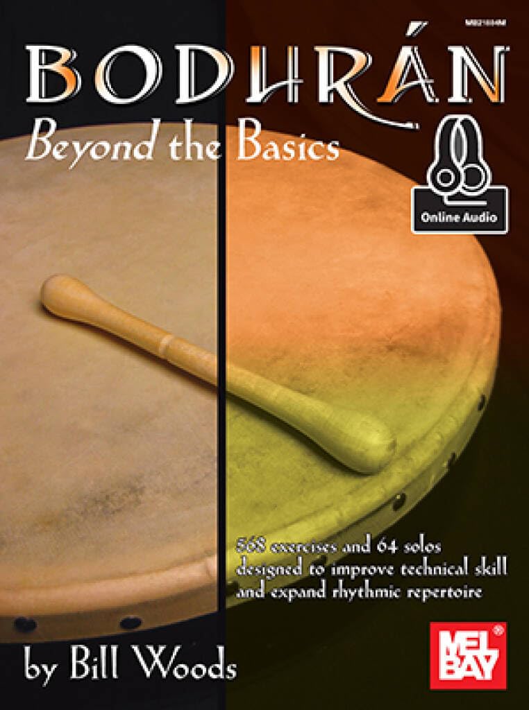 Couverture du livre « BILL WOODS: BODHRAN: BEYOND THE BASICS (BOOK/ONLINE AUDIO) +TELECHARGEMENT » de Woods, (author) Bill, librairie Les Contes Infusés à Corte