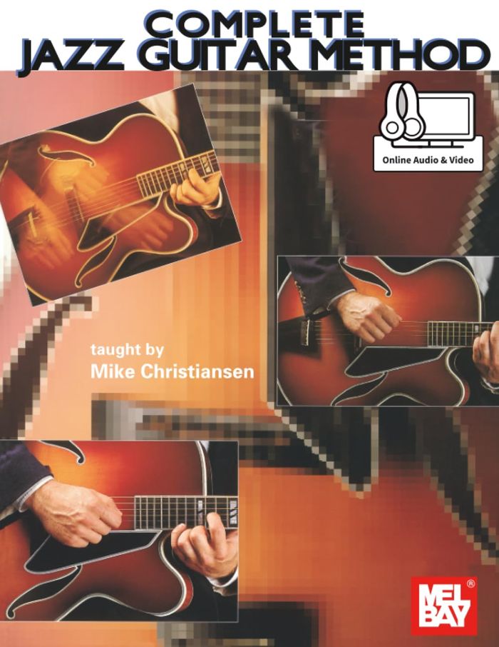 Couverture du livre « MIKE CHRISTIANSEN: COMPLETE JAZZ GUITAR METHOD (BOOK/ONLINE AUDIO) » de Christiansen, ( Mike, librairie Les Contes Infusés à Corte