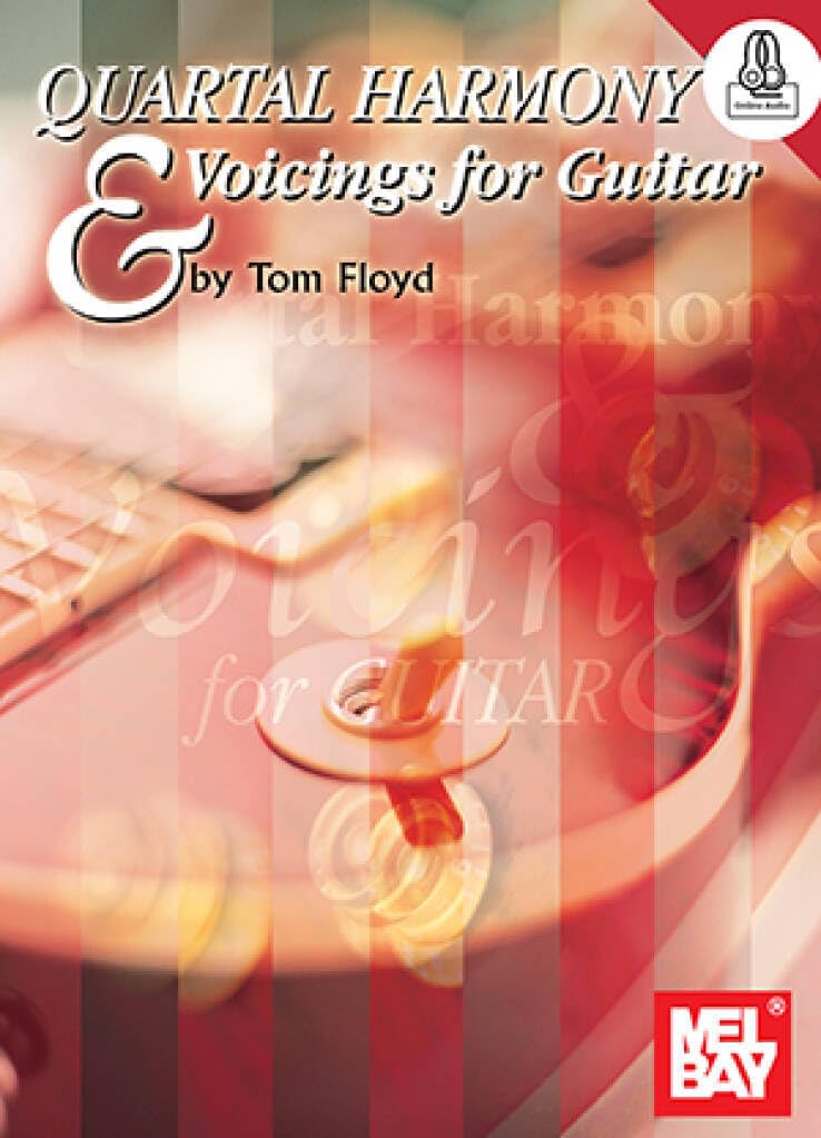 Couverture du livre « TOM FLOYD: QUARTAL HARMONY AND VOICINGS FOR GUITAR (BOOK/ONLINE AUDIO) +TELECHARGEMENT » de Floyd, (author) Tom, librairie Les Contes Infusés à Corte