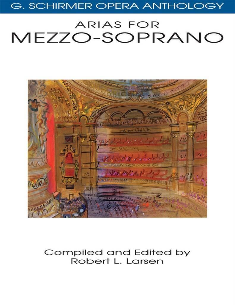 Couverture du livre « ARIAS FOR MEZZO-SOPRANO : G. SCHIRMER OPERA ANTHOLOGY : ROBERT L. LARSEN » de Larsen, Robert L. (e, librairie Les Contes Infusés à Corte