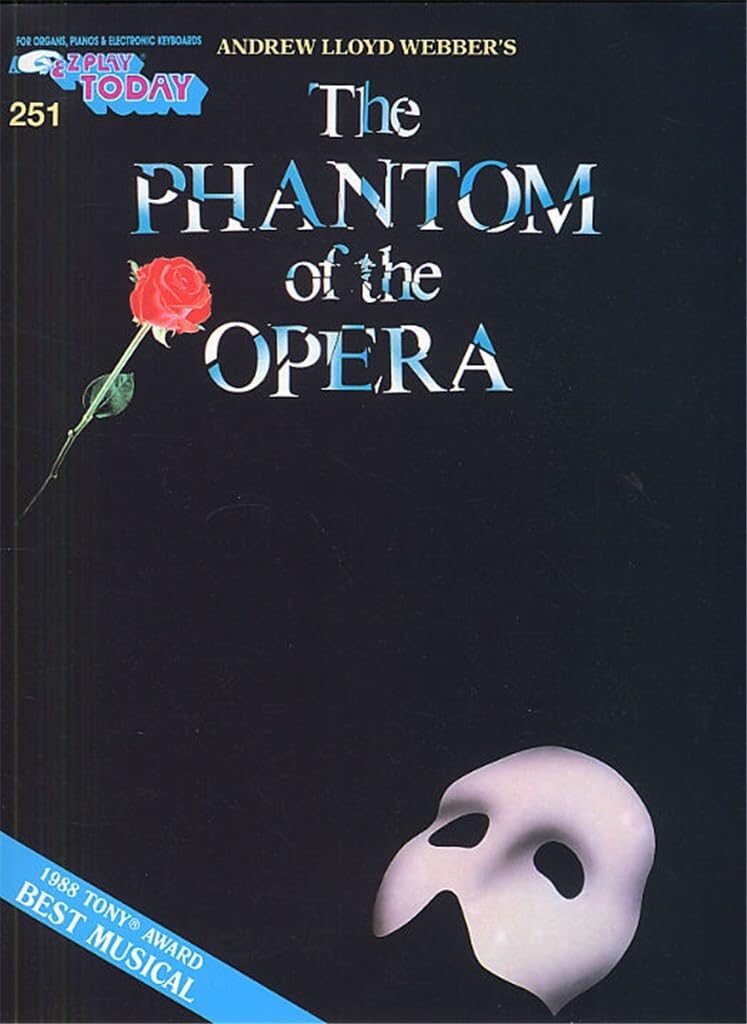 Couverture du livre « E-Z PLAY TODAY 251: THE PHANTOM OF THE OPERA » de Webber Lloyd, Andrew, librairie Les Contes Infusés à Corte