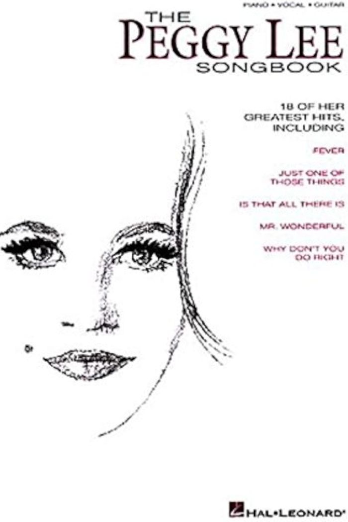 Couverture du livre « THE PEGGY LEE SONGBOOK PIANO, VOIX, GUITARE » de Lee, (artist) Peggy, librairie Les Contes Infusés à Corte