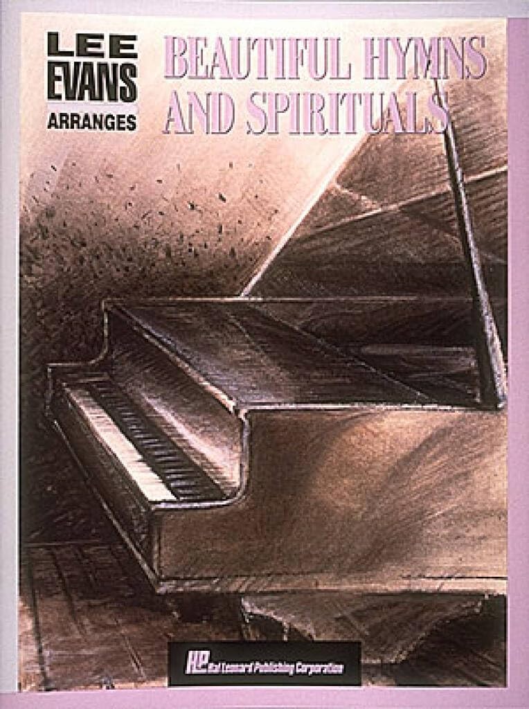 Couverture du livre « LEE EVANS ARRANGES BEAUTIFUL HYMNS AND SPIRITUALS PIANO », librairie Les Contes Infusés à Corte