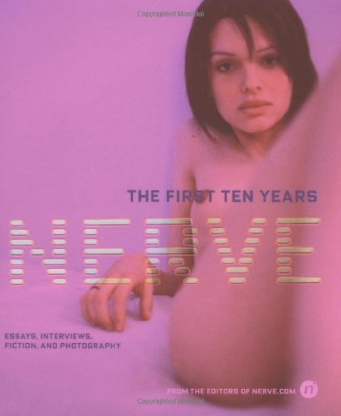 Couverture du livre « NERVE: THE FIRST TEN YEARS: ESSAYS, INTERVIEWS, FICTION, PHOTOGRAPHY », librairie Les Contes Infusés à Corte