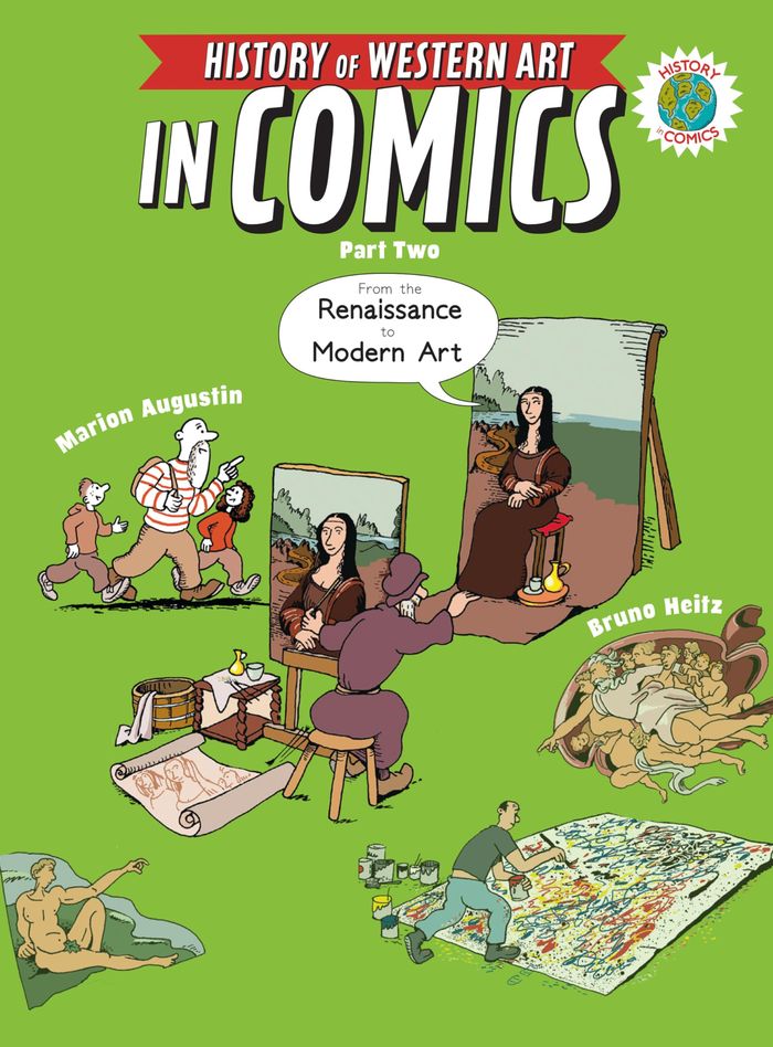 Couverture du livre « THE HISTORY OF WESTERN ART IN COMICS PART 2 : RENAISSANCE TO MODERN ART /ANGLAIS » de Marion/brun Augustin, librairie Les Contes Infusés à Corte