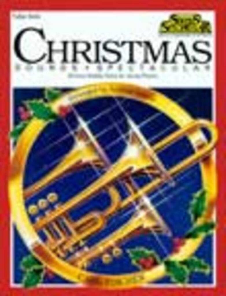 Couverture du livre « CHRISTMAS SOUNDS SPECTACULAR TUBA », librairie Les Contes Infusés à Corte