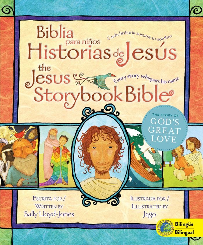 Couverture du livre « JESUS STORYBOOK BIBLE (BILINGUAL) / BIBLIA PARA NINOS, HISTORIAS DE JESUS (BILINGUE) - EVERY STORY W », librairie Les Contes Infusés à Corte